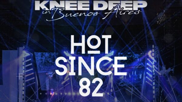 HOT SINCE 82 - MANDARINE PARK desde ZONA SUR 1