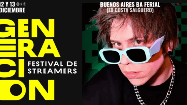 GENERACION FESTIVAL DE STREAMERS - BA FERIAL desde CABA